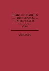 Heads of families at the first census of the United States taken in the year 1790 : Virginia