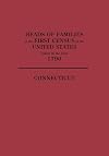 Heads of families at the first census of the United States taken in the year 1790 : Connecticut
