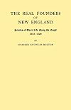 The Real Founders of New England. Stories of Their Life Along the Coast, 1602-1626 (New York Historical Manuscripts)