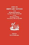 Index to Obituary Notices in the Richmond Enquirer from May 9, 1804, Through 1828, and the Richmond Whig from January 1824 Through 1838