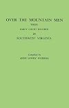 Over the Mountain Men: Their Early Court Records in Southwest Virginia