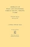 Abstracts of Wills and Inventories, Fairfax County, Virginia, 1742-1801
