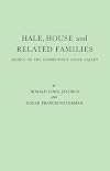 Hale, House, and related families : mainly on the Connecticut River Valley