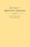Genealogies of Kentucky Families, from the Filson Club History Quarterly