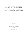 A List of the Early Settlers of Georgia