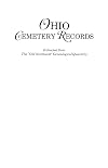 Ohio Cemetery Records Extracted from the ``Old Northwest'' Genealogical