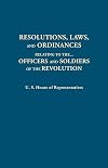 Resolutions, Laws & Ordinances Relating to The... Officers & Soldiers of the Revolution