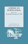 American Population Before the Federal Census of 1790