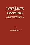 The Loyalists in Ontario: The Sons and Daughters of the American Loyalists of Upper Canada (#4865)