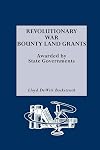 Revolutionary War Bounty Land Grants: Awarded by State Governments