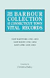 The Barbour Collection of Connecticut Town Vital Records. Volume 10: East Hartford 1783-1853, East Haven 1700-1852, East Lyme 1839-1853