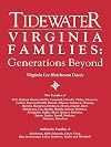 Tidewater Virginia Families: Generations Beyond Adding the Families of