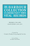 The Barbour Collection of Connecticut Town Vital Records. Volume 13: Franklin 1786-1850; Glastonbury 1690-1854