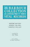 The Barbour Collection of Connecticut Town Vital Records. Volume 17: Haddam 1668-1852, Hamden 1786-1854, Hampton 1786-1851