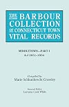 The Barbour Collection of Connecticut Town Vital Records. Volume 26: Middletown Part I, A-J 1651-1854