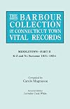 The Barbour Collection of Connecticut Town Vital Records. Volume 27: Middletown Part II K-Z and No Surname 1651-1854
