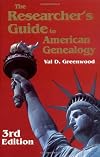 The Researcher's Guide to American Genealogy