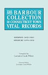 The Barbour Collection of Connecticut Town Vital Records. Volume 39: Sherman 1802-1850, Simsbury 1670-1855