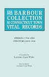 The Barbour Collection of Connecticut Town Vital Records. Volume 41: Sterling 1794-1850, Stratford 1639-1840