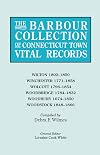 The Barbour Collection of Connecticut Town Vital Records. Volume 53: Wilton 1802-1850, Winchester 1771-1858, Wolcott 1796-1854, Woodbridge 1784-1832, Woodbury 1674-1850, Woodstock 1848-1866