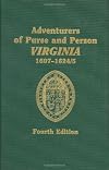 Adventurers of Purse and Person: Virginia 1607-1624/5: Families A-F Volume 1