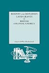 Bounty and Donation Land Grants in British Colonial America