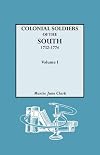 Colonial Soldiers of the South, 1732-1774. In Two Volumes. Volume I