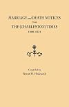Marriage and Death Notices from the Charleston Times, 1800-1821