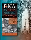 DNA for Native American Genealogy