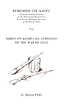 Remember the Raisin! Kentucky and Kentuckians in the battles and massacre at Frenchtown, Michigan Territory, in the War of 1812