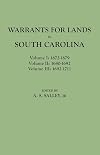 Warrants for Lands in South Carolina: 1672-1711