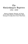 The Goshenhoppen Registers, 1741-1819 (#2275)