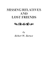 Missing Relatives and Lost Friends