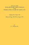 Abstracts of the Testamentary Proceedings of the Prerogative Court of Maryland, Vol. XX