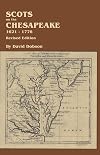 Scots on the Chesapeake, 1621-1776. Revised Edition
