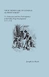 Our Troops Are in General Almost Naked: The Delaware and New York Infantry at the Valley Forge Encampment, 1777-1778