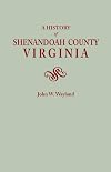 A History of Shenandoah County, Virginia, Second Edition