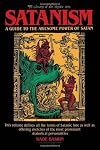 Satanism: A Guide to the Awesome Power of Satan