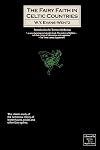 The Fairy-Faith in Celtic Countries