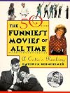 The 50 Funniest Movies of All Time: A Critic's Ranking