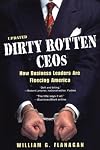 Dirty Rotten CEOs: How Business Leaders Are Fleecing America