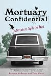 Mortuary Confidential: Undertakers Spill the Dirt