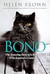 Bono: The Amazing Story of a Rescue Cat Who Inspired a Community