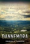Dannemora: Two Escaped Killers, Three Weeks of Terror, and the Largest Manhunt Ever in New York State