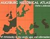 Augsburg Historical Atlas of Christianity in the Middle Ages and Reformation
