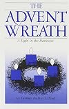 The Advent Wreath: A Light in the Darkness