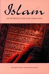 Islam: An Introduction for Christians (Arab Culture and Islamic Awareness)