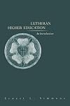 Lutheran Higher Education: An Introduction