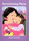 Remembering Mama: Written by Dara Dokas ; Illustrated by Angela L. Chostner