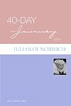 40-Day Journey with Julian of Norwich